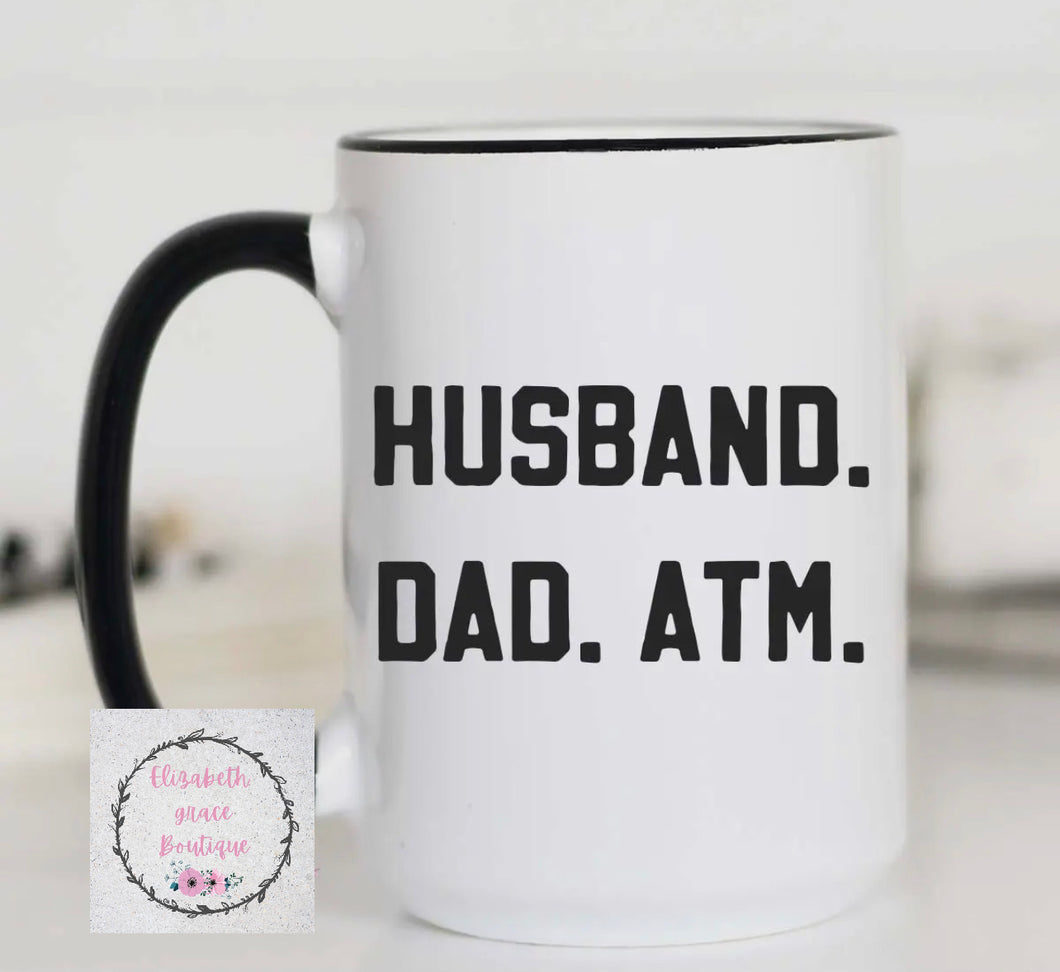 Husband Dad Atm Coffee Mug