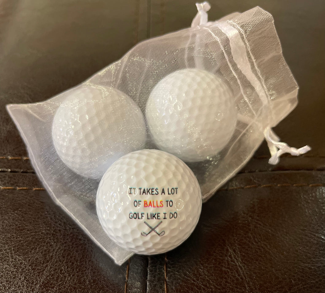 It Takes A Lot of Balls 3-Pack Golf Balls